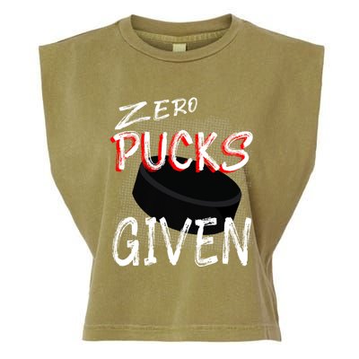 Hockey Player Pun Zero Pucks Given Funny Profanity Gift Garment-Dyed Women's Muscle Tee