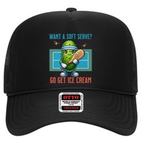 Humor Pickleball Pickle Want A Soft Serve Go Get Ice Cream Meaningful Gift Trucker Hat