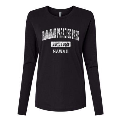 Hawaiian Paradise Park Hawaii Hi Vintage Established Sports Design Womens Cotton Relaxed Long Sleeve T-Shirt