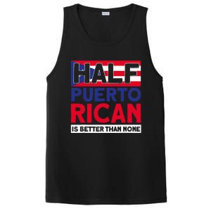 Half Puerto Rican Is Better Than None Puerto Rican PosiCharge Competitor Tank