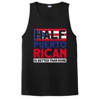 Half Puerto Rican Is Better Than None Puerto Rican PosiCharge Competitor Tank