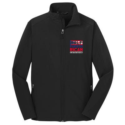 Half Puerto Rican Is Better Than None Puerto Rican Core Soft Shell Jacket