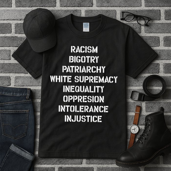 Hasan Piker Racism Bigotry Patriarchy White Supremacy Inequality Oppression Into Tall T-Shirt