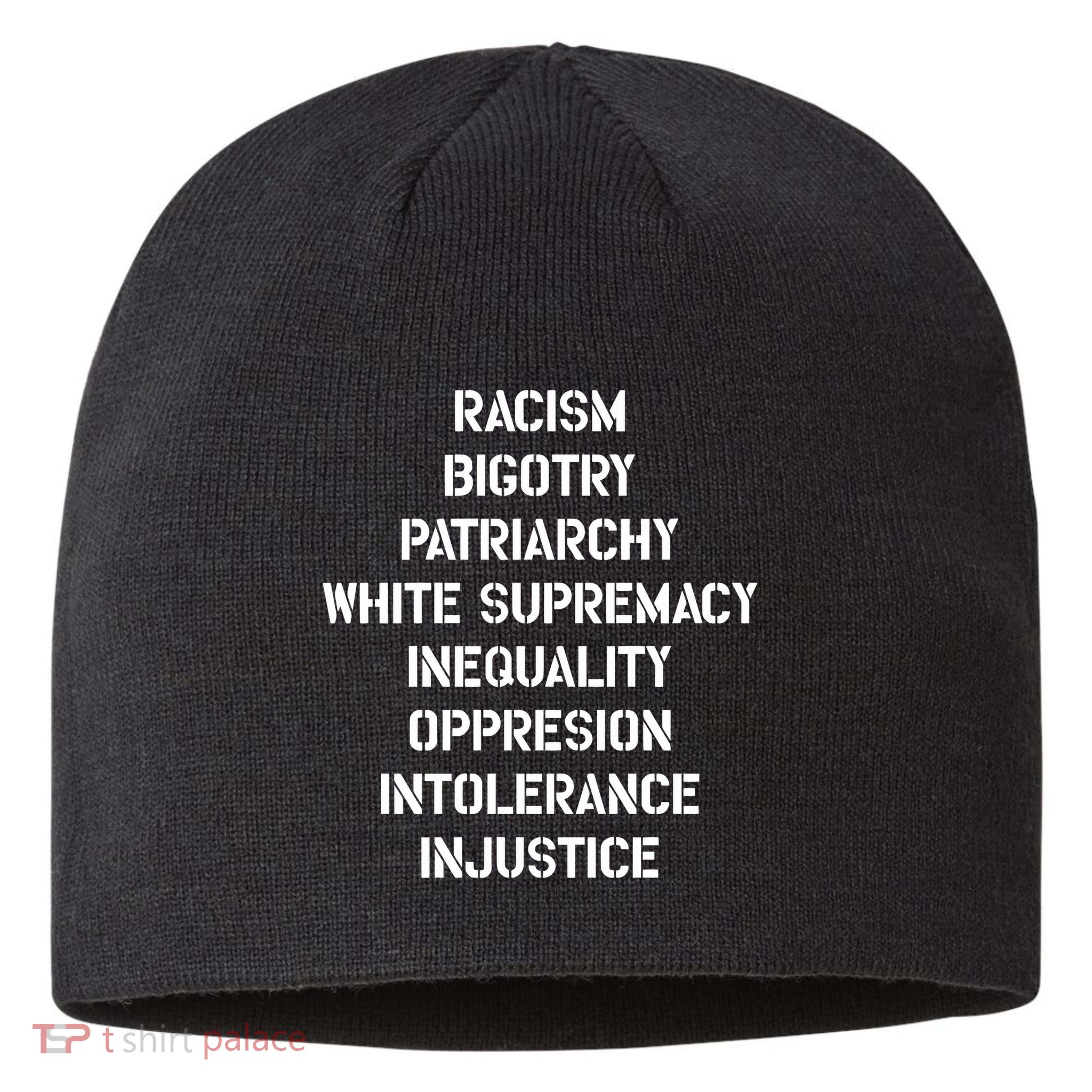 Hasan Piker Racism Bigotry Patriarchy White Supremacy Inequality Oppression Into Sustainable Beanie