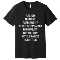 Hasan Piker Racism Bigotry Patriarchy White Supremacy Inequality Oppression Into Premium T-Shirt