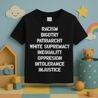 Hasan Piker Racism Bigotry Patriarchy White Supremacy Inequality Oppression Into Toddler T-Shirt
