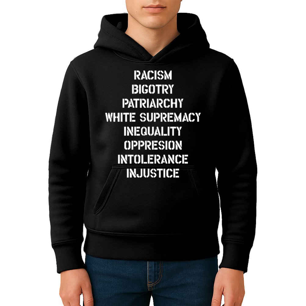 Hasan Piker Racism Bigotry Patriarchy White Supremacy Inequality Oppression Into Kids Hoodie