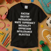 Hasan Piker Racism Bigotry Patriarchy White Supremacy Inequality Oppression Into Kids T-Shirt