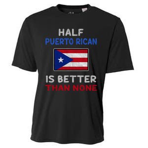 Half Puerto Rican Is Better Than None Puerto Rico Flag Cooling Performance Crew T-Shirt