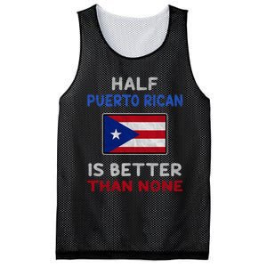 Half Puerto Rican Is Better Than None Puerto Rico Flag Mesh Reversible Basketball Jersey Tank