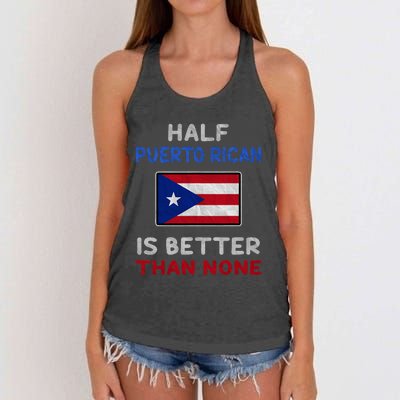 Half Puerto Rican Is Better Than None Puerto Rico Flag Women's Knotted Racerback Tank