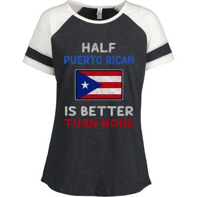 Half Puerto Rican Is Better Than None Puerto Rico Flag Enza Ladies Jersey Colorblock Tee