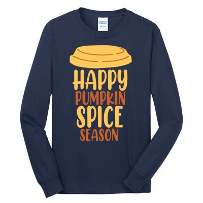 Happy Pumpkin Spice Season Coffee Lover Tall Long Sleeve T-Shirt