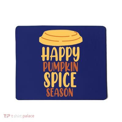 Happy Pumpkin Spice Season Coffee Lover Mousepad