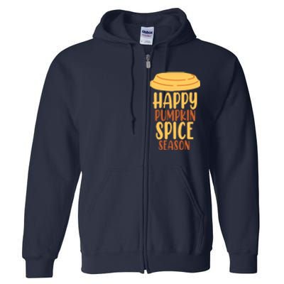 Happy Pumpkin Spice Season Coffee Lover Full Zip Hoodie