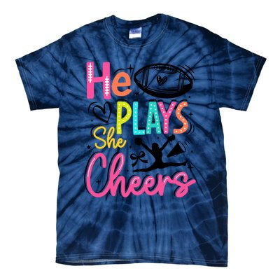 He Plays She Cheers Football Team Game Day Tie-Dye T-Shirt