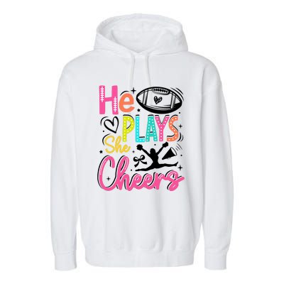 He Plays She Cheers Football Team Game Day Garment-Dyed Fleece Hoodie