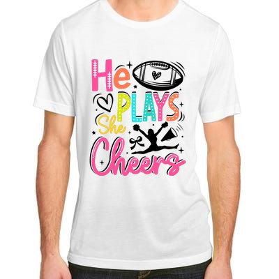 He Plays She Cheers Football Team Game Day Adult ChromaSoft Performance T-Shirt