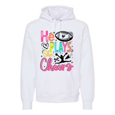 He Plays She Cheers Football Team Game Day Premium Hoodie