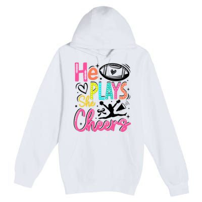 He Plays She Cheers Football Team Game Day Premium Pullover Hoodie