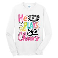 He Plays She Cheers Football Team Game Day Tall Long Sleeve T-Shirt