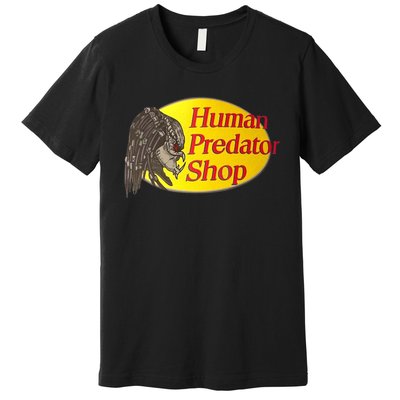 Human Predator Shop Funny Premium T-Shirt