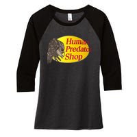 Human Predator Shop Funny Women's Tri-Blend 3/4-Sleeve Raglan Shirt