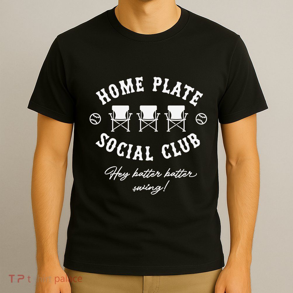 Home Plate Social Club  Baseball Season T-Shirt