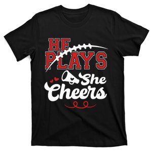 He Plays She Cheers Football T-Shirt