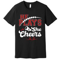 He Plays She Cheers Football Premium T-Shirt