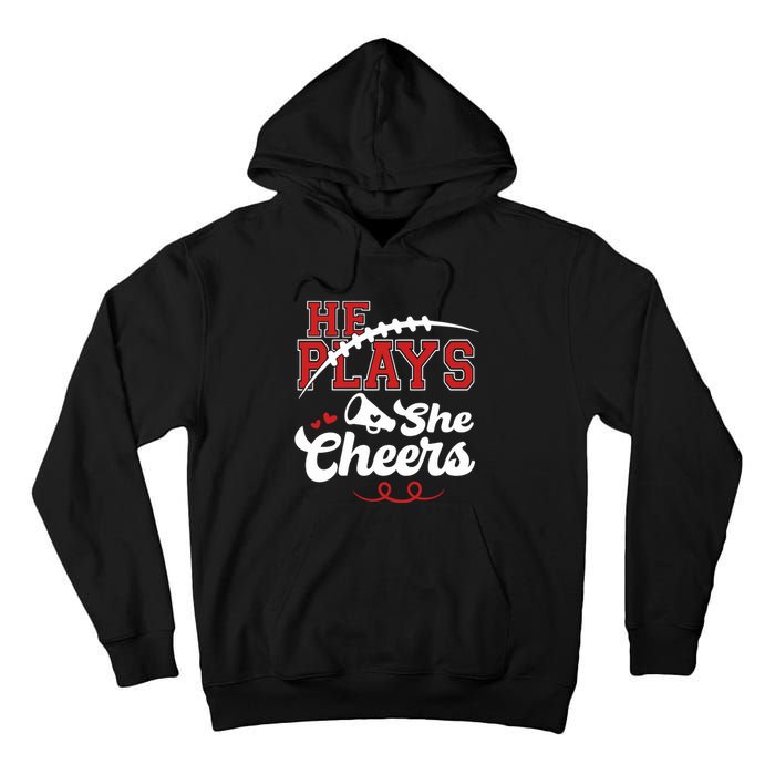 He Plays She Cheers Football Tall Hoodie