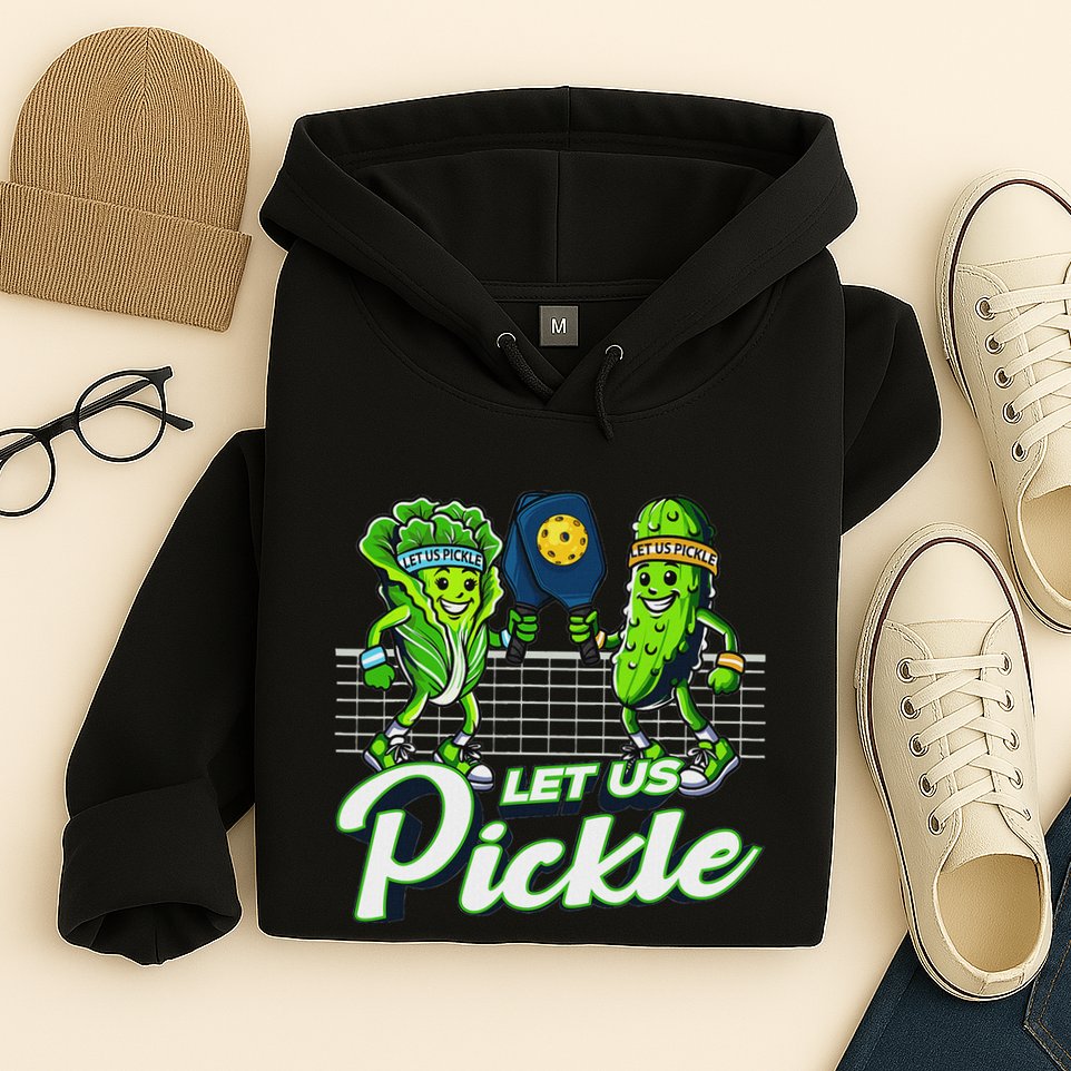 Hilarious Pickleball Swag Featuring Lettuce Pickle Players Hoodie