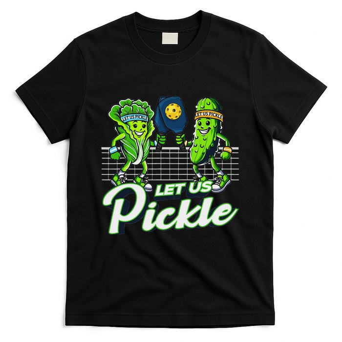 Hilarious Pickleball Swag Featuring Lettuce Pickle Players T-Shirt
