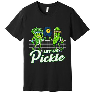 Hilarious Pickleball Swag Featuring Lettuce Pickle Players Premium T-Shirt