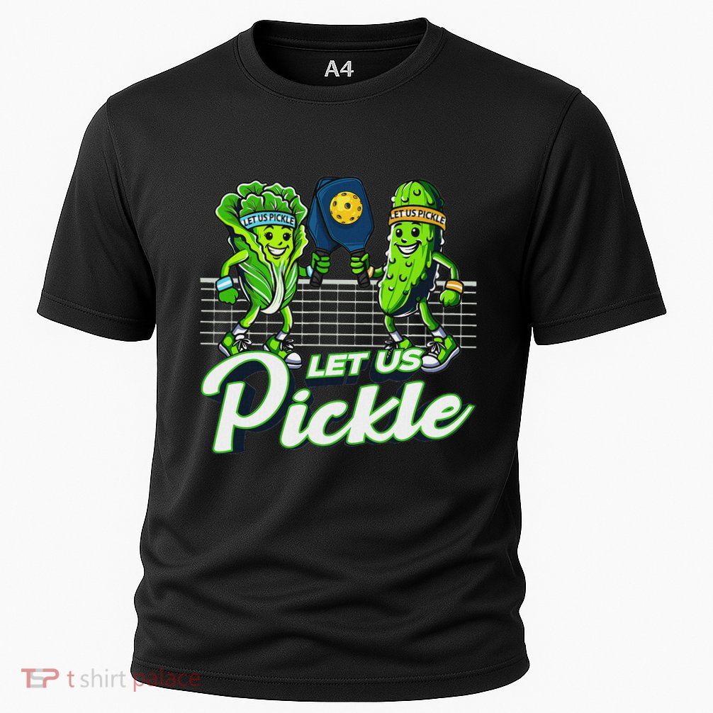 Hilarious Pickleball Swag Featuring Lettuce Pickle Players Performance Shirt