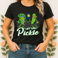 Hilarious Pickleball Swag Featuring Lettuce Pickle Players Womens T-Shirt