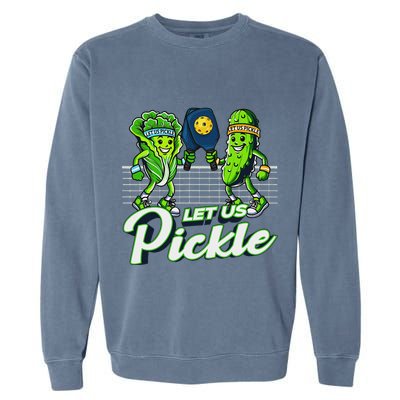 Hilarious Pickleball Swag Featuring Lettuce Pickle Players Garment-Dyed Sweatshirt