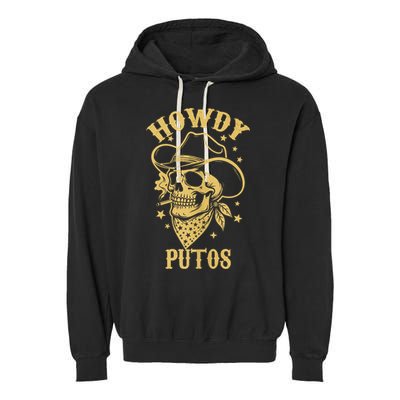 Howdy Putos Shirt Funny Skull Cowboy Spanish Men Women Garment-Dyed Fleece Hoodie