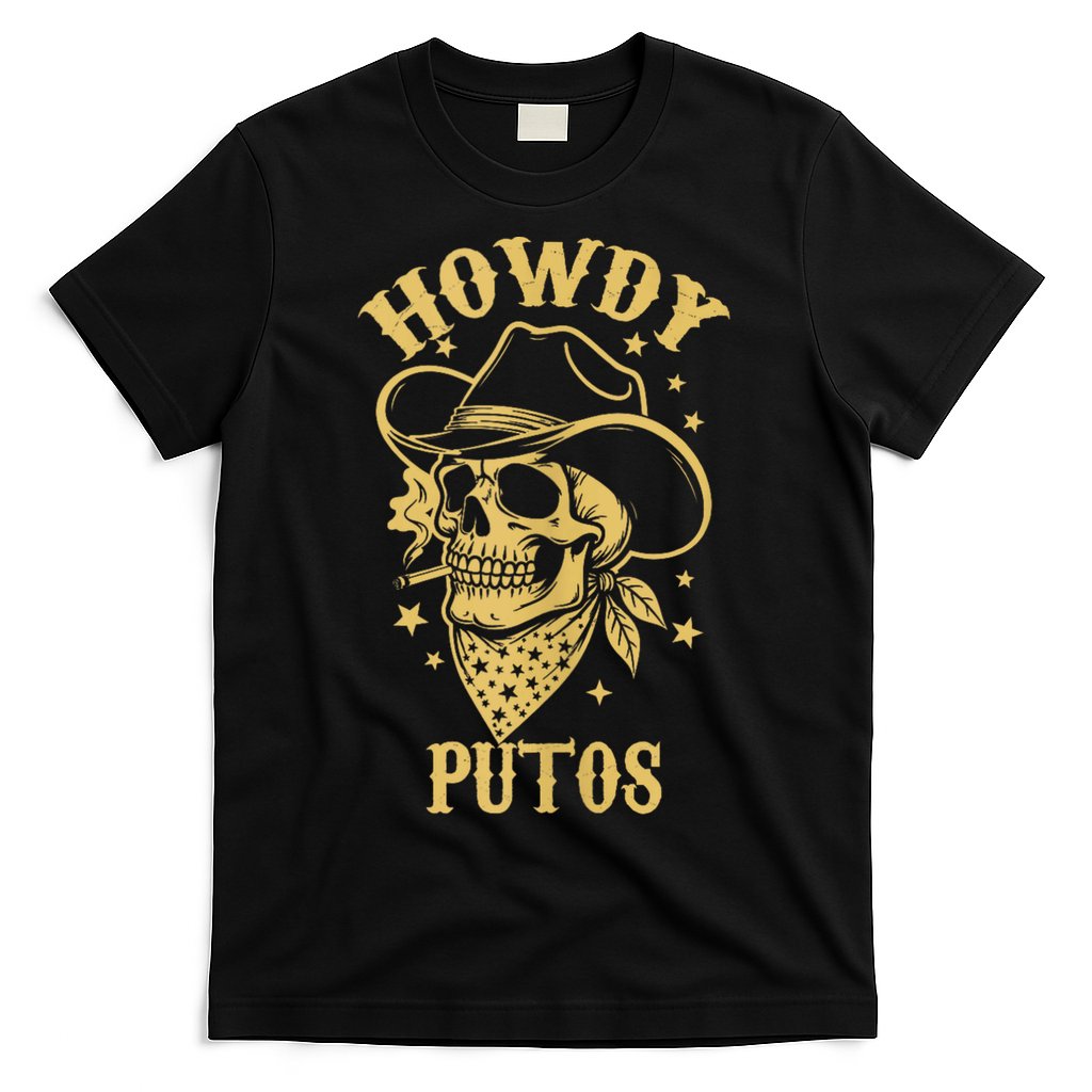 Howdy Putos Shirt Funny Skull Cowboy Spanish Men Women T-Shirt