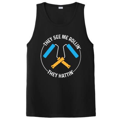 House Painter Saying | They See Me Rollin' They Hattin' PosiCharge Competitor Tank