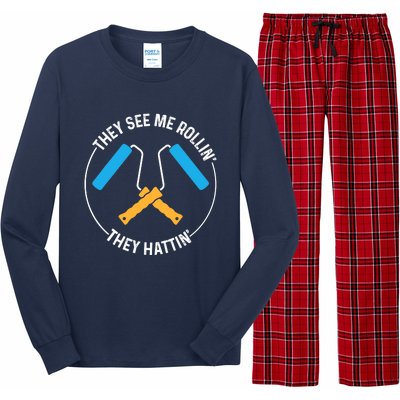 House Painter Saying | They See Me Rollin' They Hattin' Long Sleeve Pajama Set