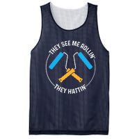 House Painter Saying | They See Me Rollin' They Hattin' Mesh Reversible Basketball Jersey Tank