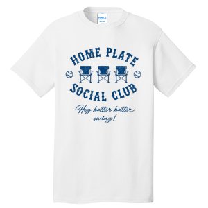 Home Plate Social Club Hey Batter Batter Swing Baseball Tall T-Shirt