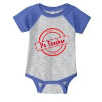 Humorous Pe Teacher Fitness Coaches Cool Gift Infant Baby Jersey Bodysuit