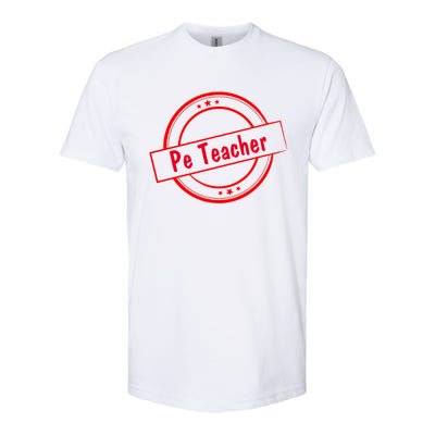 Humorous Pe Teacher Fitness Coaches Cool Gift Softstyle® CVC T-Shirt