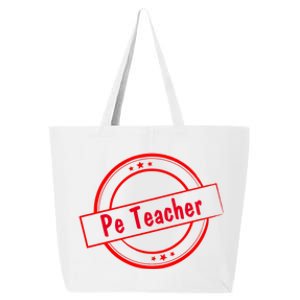 Humorous Pe Teacher Fitness Coaches Cool Gift 25L Jumbo Tote