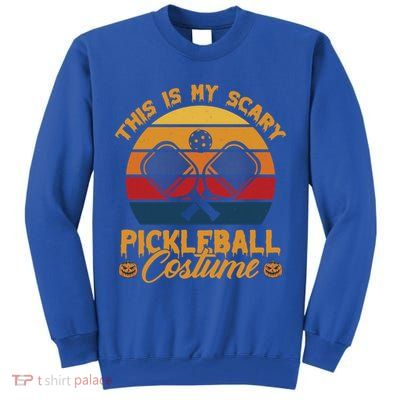 Halloween Pickleball Tee My Scary Pickleball Costume Great Gift Tall Sweatshirt