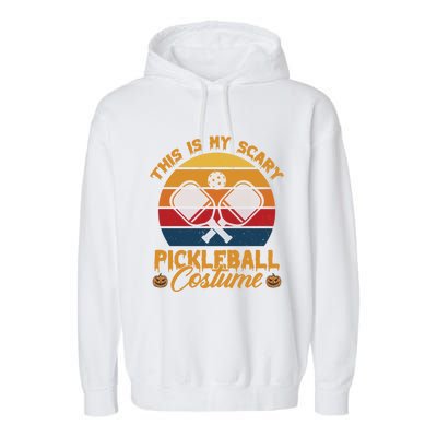 Halloween Pickleball Tee My Scary Pickleball Costume Great Gift Garment-Dyed Fleece Hoodie