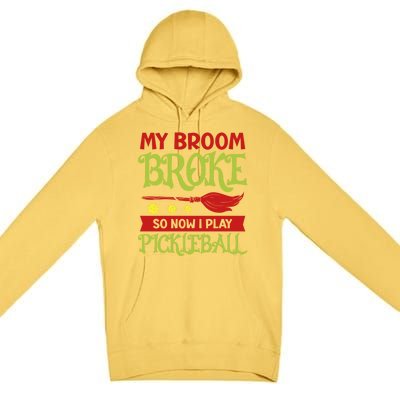 Halloween Pickleball Tee My Broom Broke So I Play Pickleball Gift Premium Pullover Hoodie