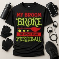 Halloween Pickleball Tee My Broom Broke So I Play Pickleball Gift Cooling Performance Crew T-Shirt